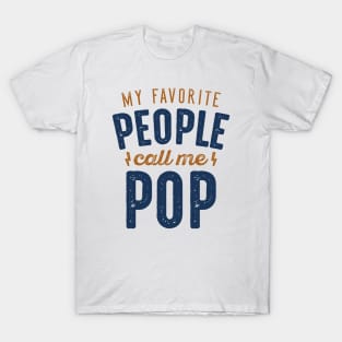 My Favorite People Call Me Pop T-Shirt